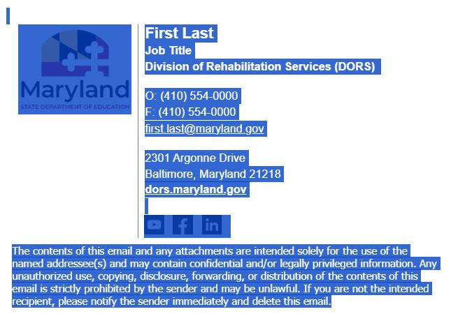Screen shot of signature block template. It is highlighted from the blank line above it to the end of the confidentiality disclaimer.