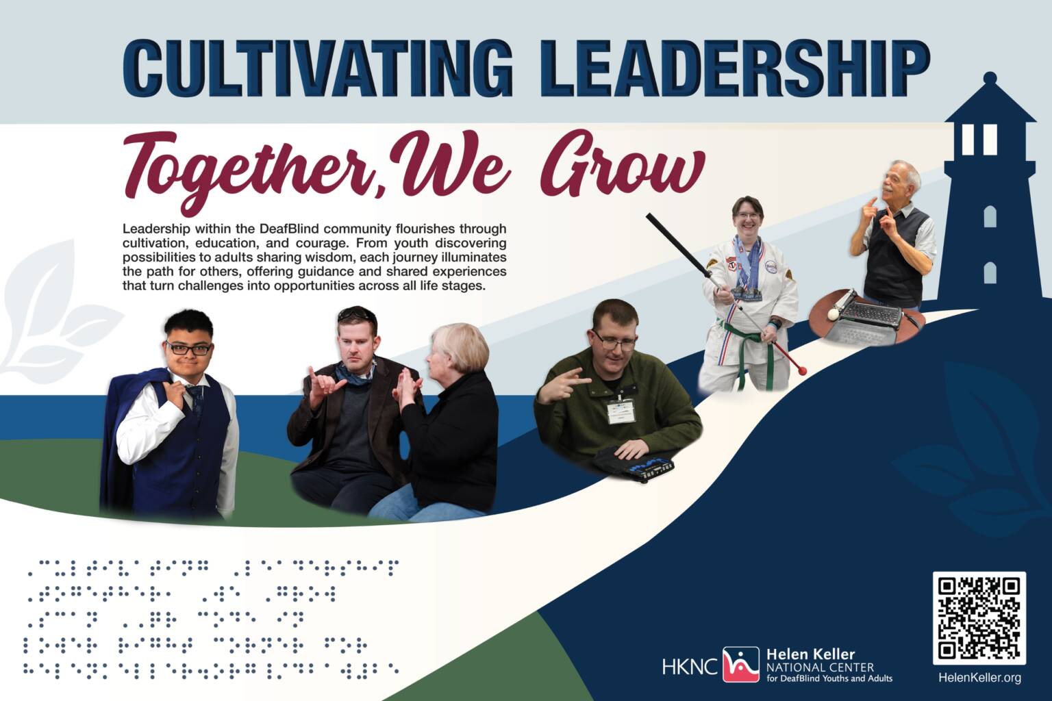A poster with people signing and using white canes and the heading “CULTIVATING LEADERSHIP, Together, We Grow”.